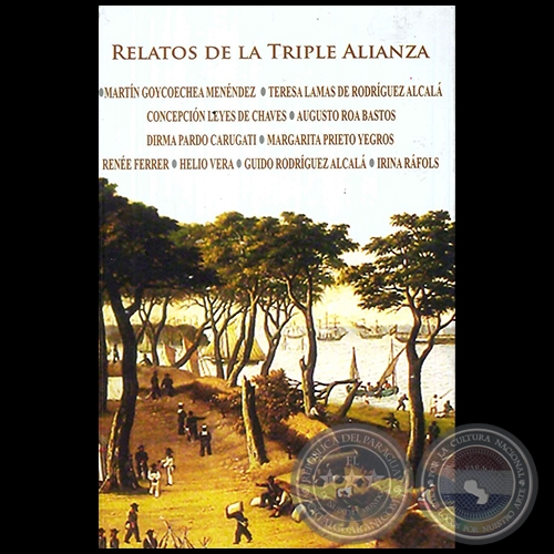 RELATOS DE LA TRIPLE ALIANZA - Autor: RENE FERRER - Ao 2015